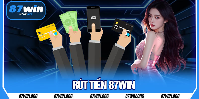 Rút Tiền 87WIN